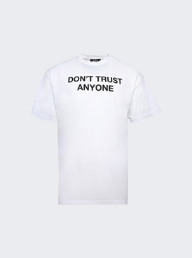 Don’t Trust Anyone Tee White