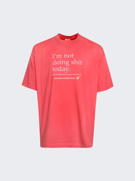 Not Doing Shit Today T-Shirt Washed Red